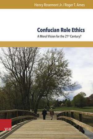 Confucian Role Ethics de Henry Rosemont