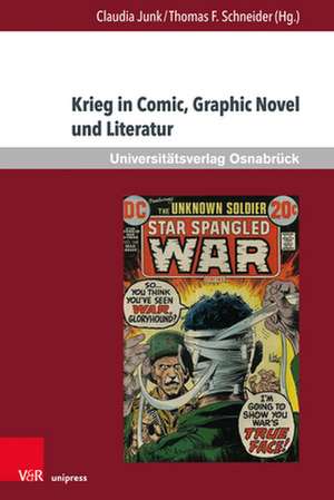 Krieg in Comic, Graphic Novel und Literatur de Claudia Junk