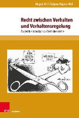 Recht zwischen Verhalten und Verhaltensregelung de Hagen Hof