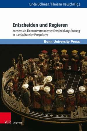 Entscheiden und Regieren de Linda Dohmen