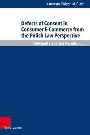 Poludniak-Gierz, K: Defects of Consent in Consumer E-Co de Katarzyna Poludniak-Gierz