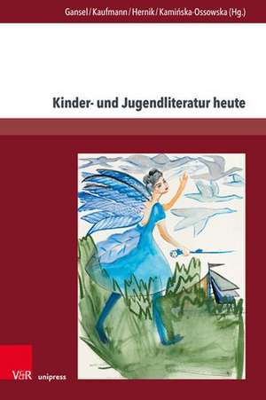 Kinder- und Jugendliteratur heute: Theoretische uberlegungen und stofflich-thematische Zugange zu aktuellen kinder- und jugendliterarischen Texten de Carsten Gansel