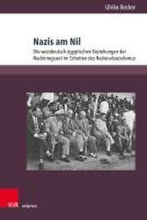 Nazis am Nil de Ulrike Becker