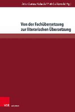 Von der Fachbersetzung zur literarischen bersetzung de Artur Kubacki