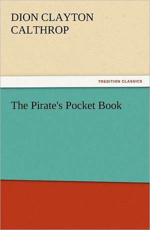 The Pirate's Pocket Book de Calthrop Dion Clayton