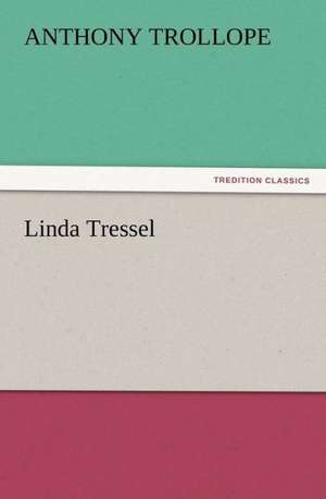 Linda Tressel de Anthony Trollope