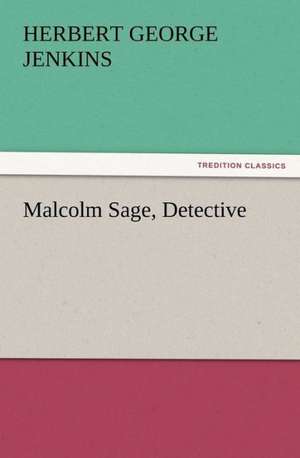 Malcolm Sage, Detective de Herbert George Jenkins