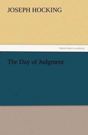 The Day of Judgment de Joseph Hocking