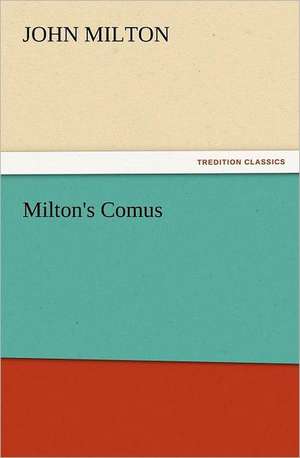 Milton's Comus de John Milton