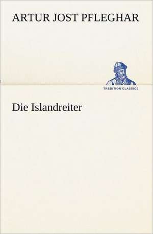 Die Islandreiter de Artur Jost Pfleghar