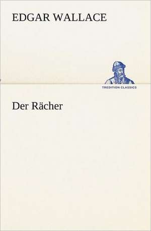 Der Racher: Margarete Thesing) de Edgar Wallace