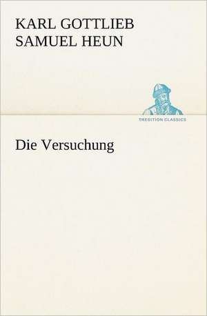 Die Versuchung de Karl Gottlieb Samuel Heun