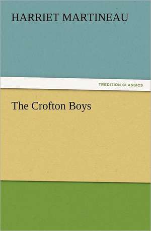 The Crofton Boys de Harriet Martineau