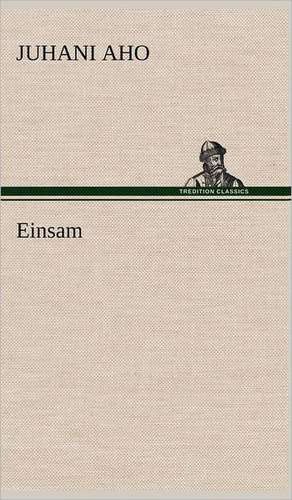 Einsam de Juhani Aho