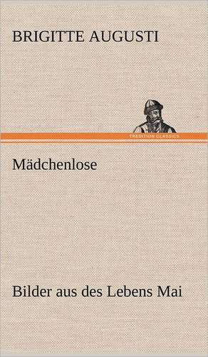 Mädchenlose de Brigitte Augusti