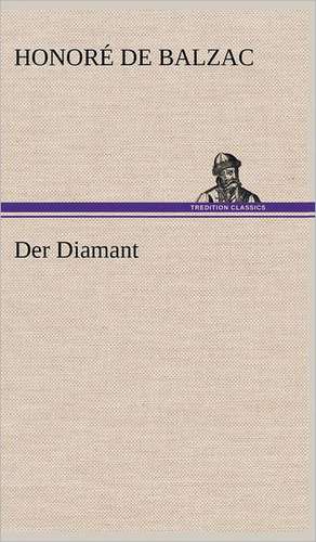 Der Diamant de Honoré de Balzac
