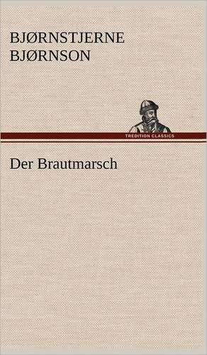 Der Brautmarsch de Bjørnstjerne Bjørnson