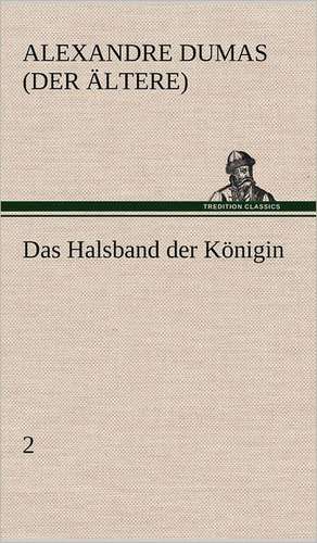 Das Halsband Der Konigin - 2: Philaletis) de Alexandre Dumas (der Ältere)