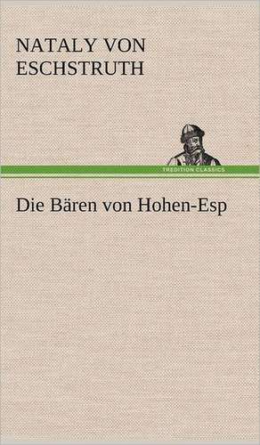 Die Baren Von Hohen-ESP: Philaletis) de Nataly von Eschstruth