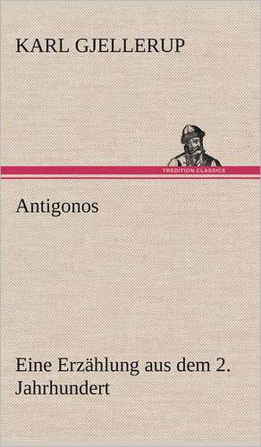 Antigonos de Karl Gjellerup