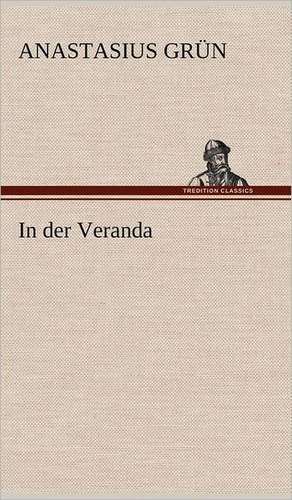 In Der Veranda: Philaletis) de Anastasius Grün