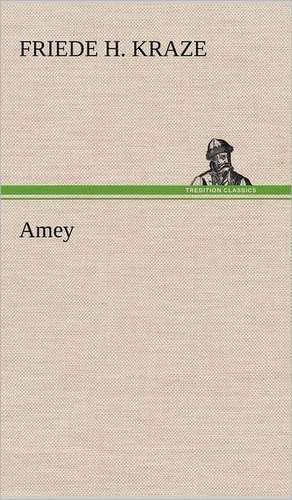 Amey de Friede H. Kraze