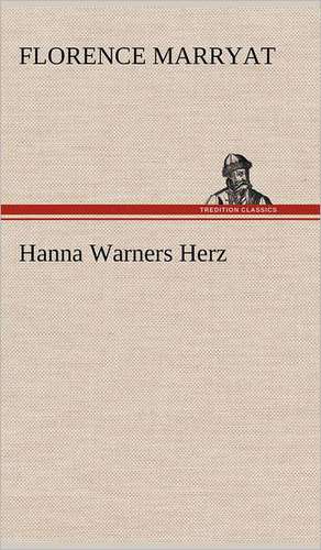 Hanna Warners Herz de Florence Marryat