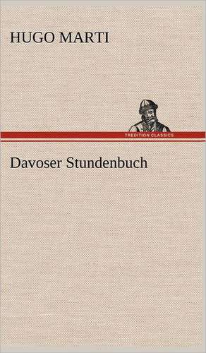 Davoser Stundenbuch de Hugo Marti