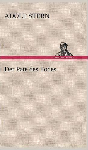 Der Pate Des Todes: Erich Walter de Adolf Stern