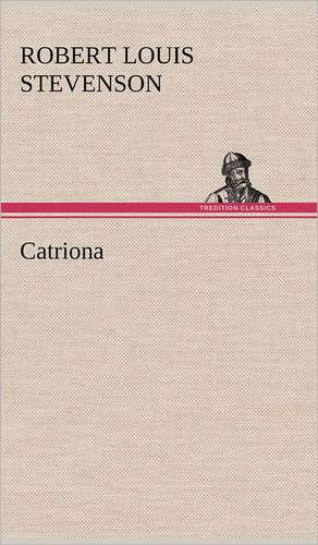 Catriona de Robert Louis Stevenson