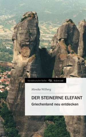 Der Steinerne Elefant: Benno Tschischwitz de Monika Wilberg