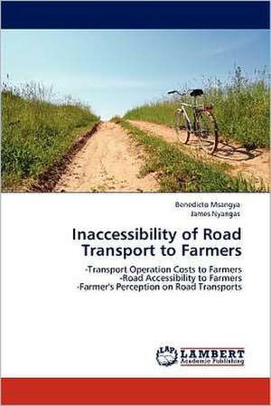 Inaccessibility of Road Transport to Farmers de Benedicto Msangya