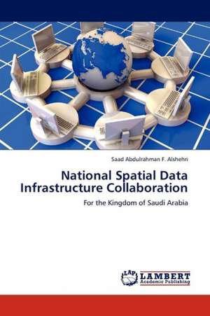 National Spatial Data Infrastructure Collaboration de Alshehri Saad Abdulrahman F.