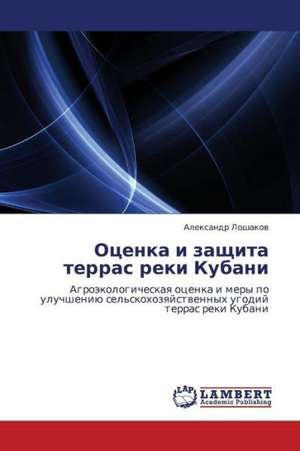 Otsenka i zashchita terras reki Kubani de Loshakov Aleksandr