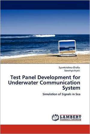 Test Panel Development for Underwater Communication System de Syamkrishna Challa