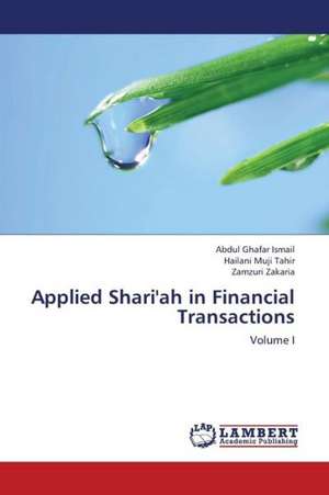 Applied Shari'ah in Financial Transactions de Ismail Abdul Ghafar