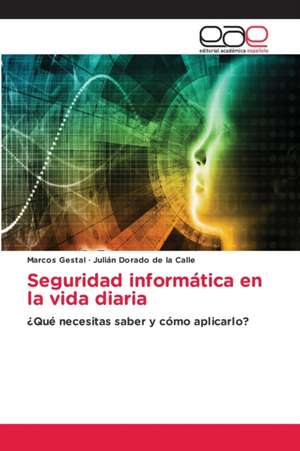 Seguridad informática en la vida diaria de Marcos Gestal