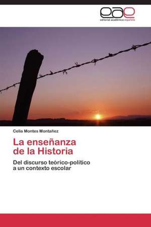 La enseñanza de la Historia de Celia Montes Montañez