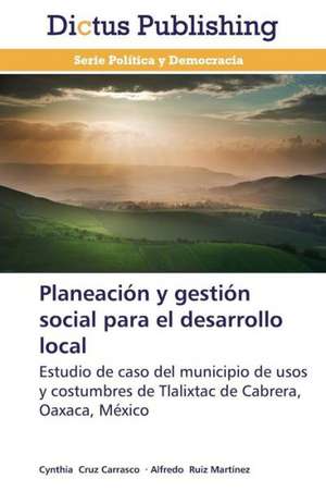 Planeación y gestión social para el desarrollo local de Cynthia Cruz Carrasco