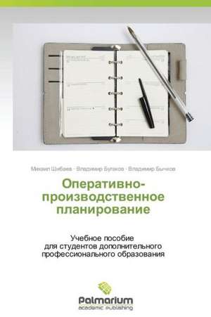 Operativno-proizvodstvennoe planirovanie de Shibaev Mikhail