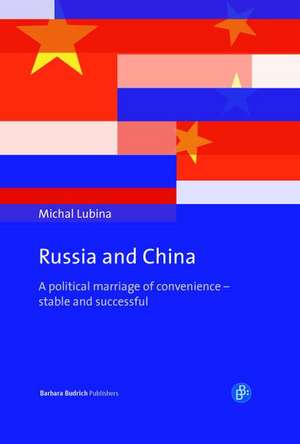 Russia and China de Michal Lubina