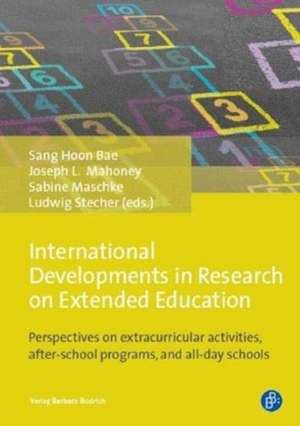 International Developments in Research on Extend – Perspectives on extracurricular activities, after–school programmes, and all–day schools de Sang Hoon Bae