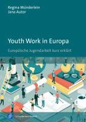 Youth Work in Europa de Regina Münderlein