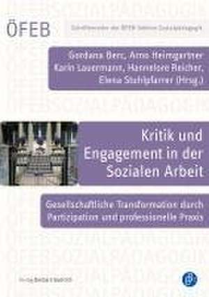 Kritik und Engagement in der Sozialen Arbeit de Gordana Berc