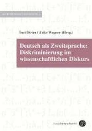 Deutsch als Zweitsprache: Diskriminierung im wissenschaftlichen Diskurs de ¿Nci Dirim