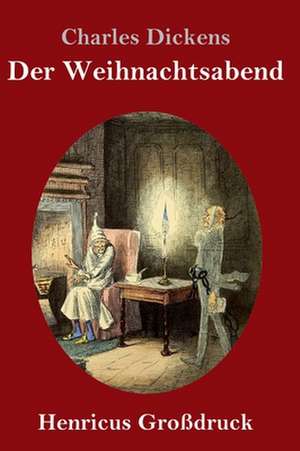 Eine Weihnachtsgeschichte (Großdruck) de Charles Dickens