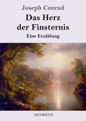 Das Herz der Finsternis de Joseph Conrad