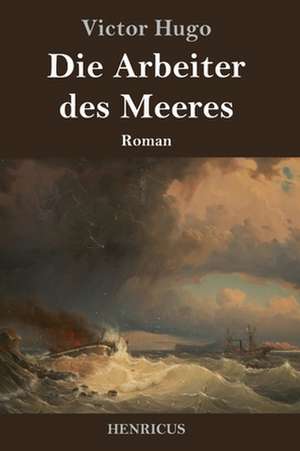 Die Arbeiter des Meeres de Victor Hugo