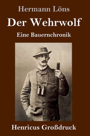 Der Wehrwolf (Großdruck) de Hermann Löns