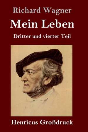 Mein Leben (Großdruck) de Richard Wagner